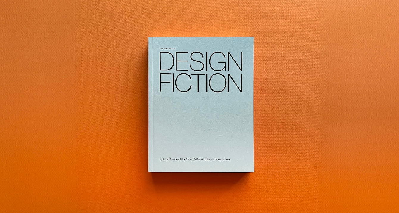 The Manual of Design Fiction (Paperback edition)